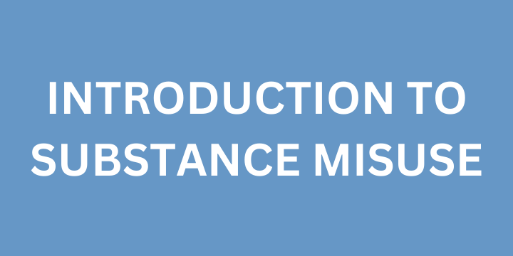 Intro%20to%20Substance%20Misuse.png