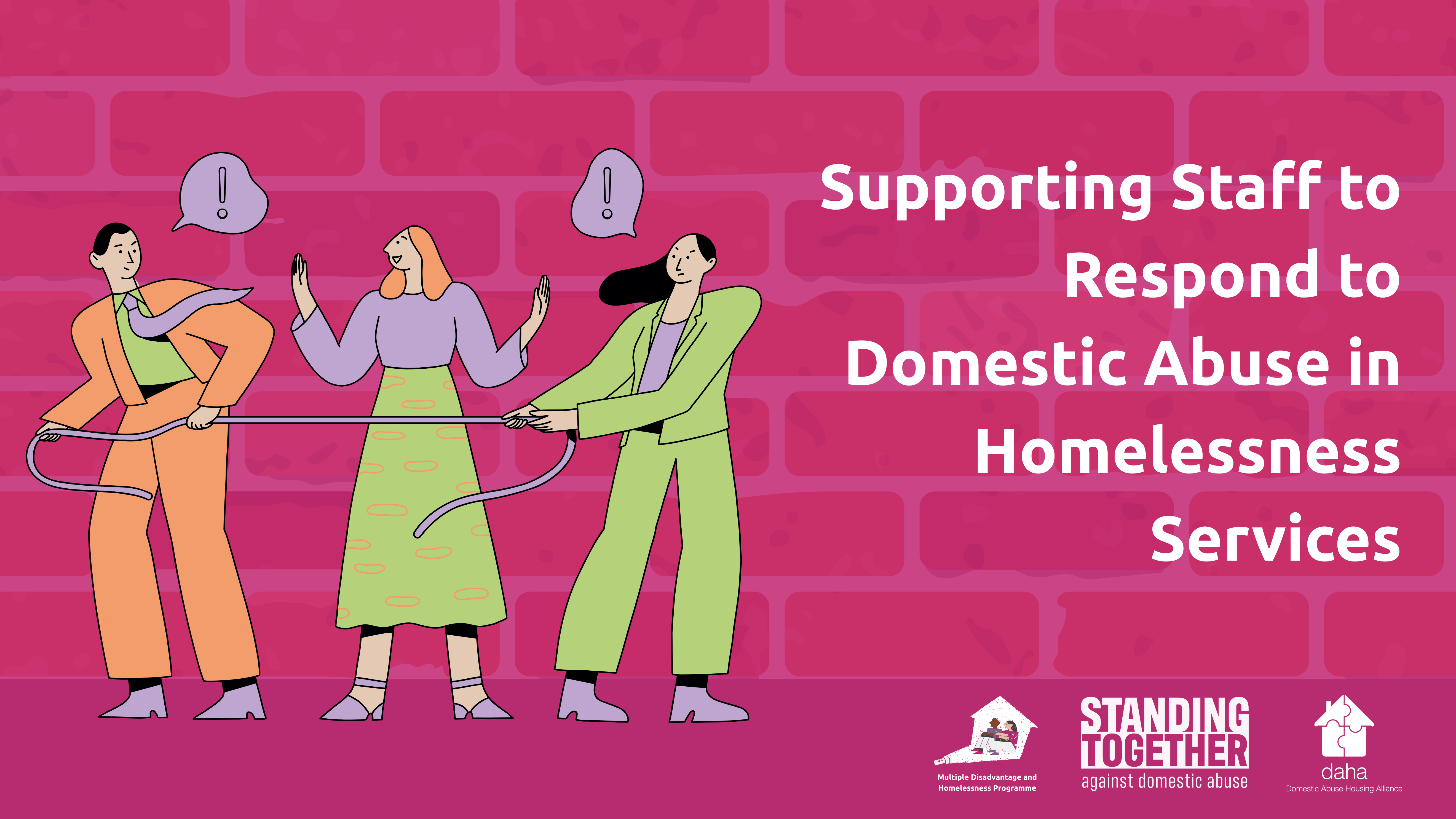 Supporting Staff to Respond to Domestic Abuse in Homelessness Services