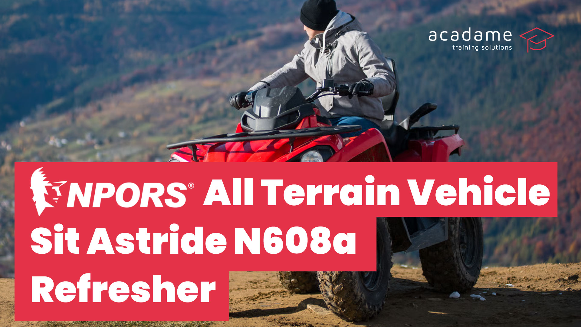 NPORS-All-Terrain-Vehicle-Sit-Astride-N608a-refresher-training-courses.jpg