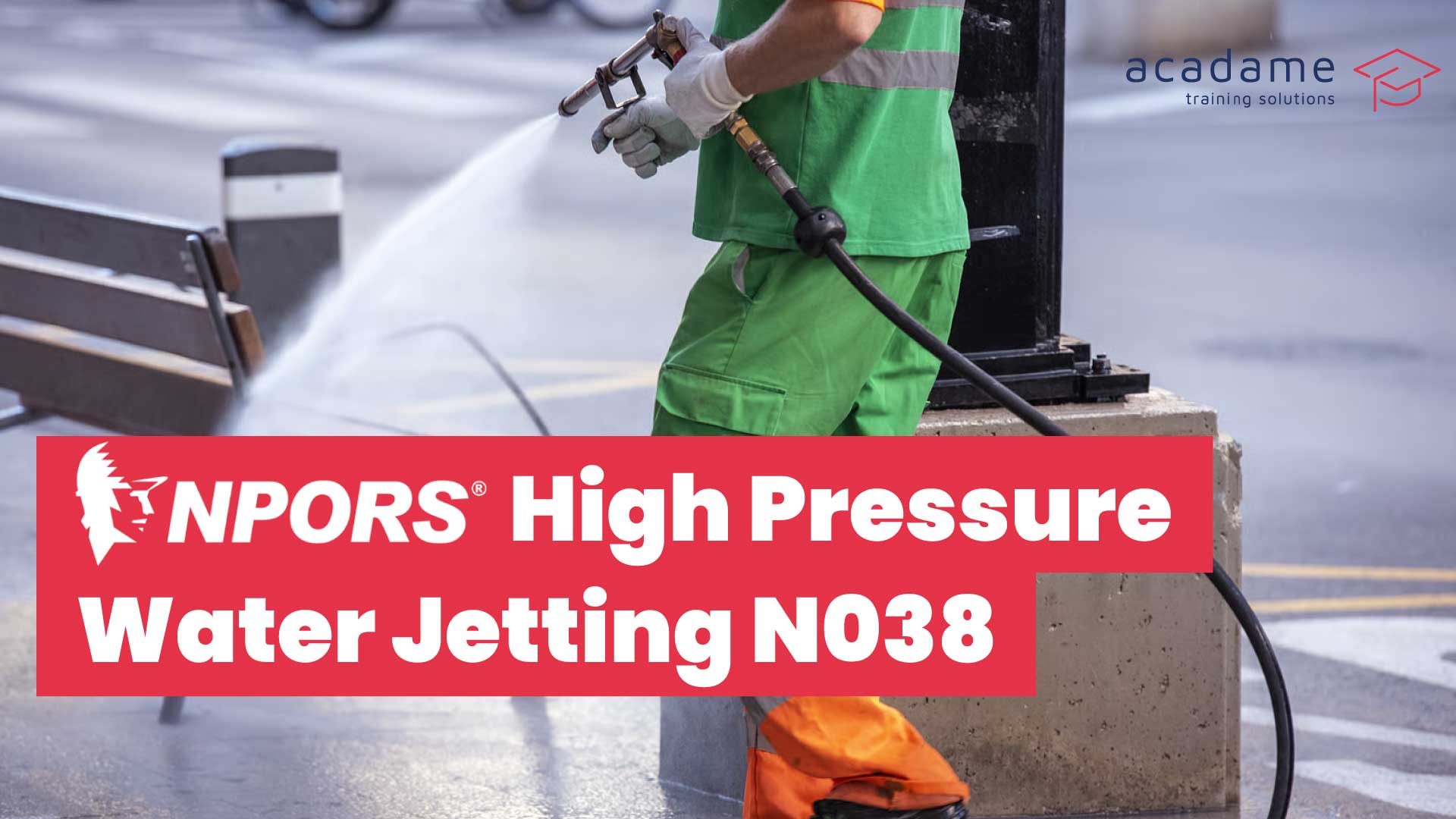 NPORS-High-Pressure-Water-Jetting-N038-training-course.jpg