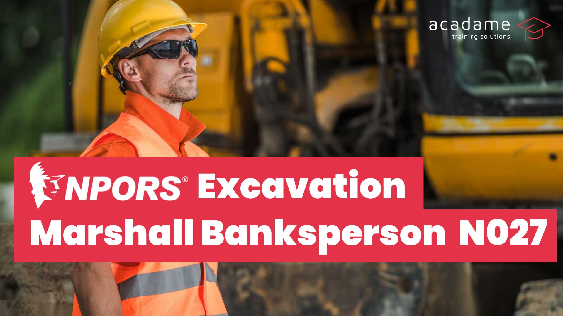 NPORS-Excavation-Marshall-Banksperson-N027-training-course.jpg