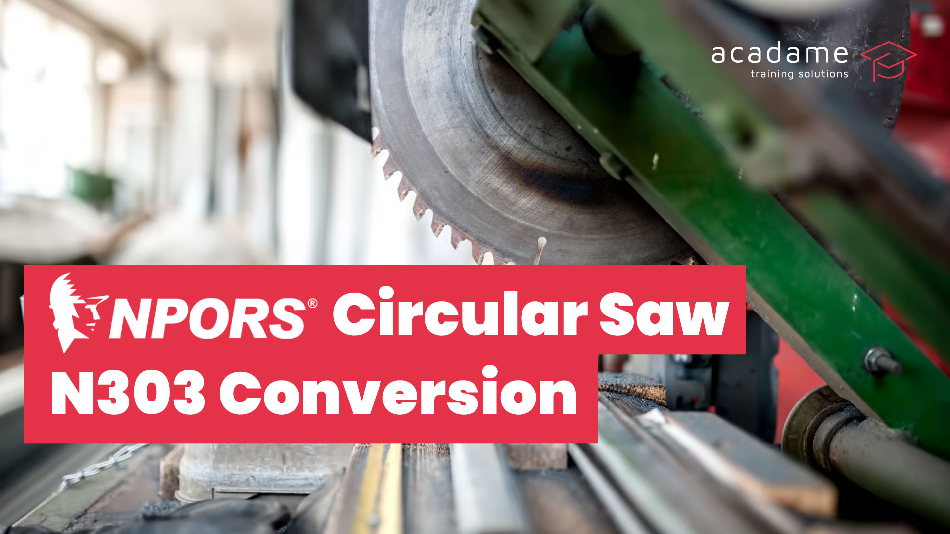 NPORS-Circular-saw-N303-Conversion-training-course.jpg