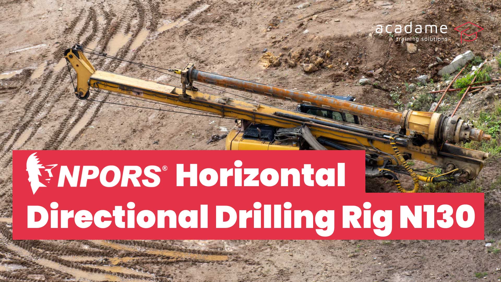 NPORS-Horizontal-Directional-Drilling-Rig-N130-training-course.jpg