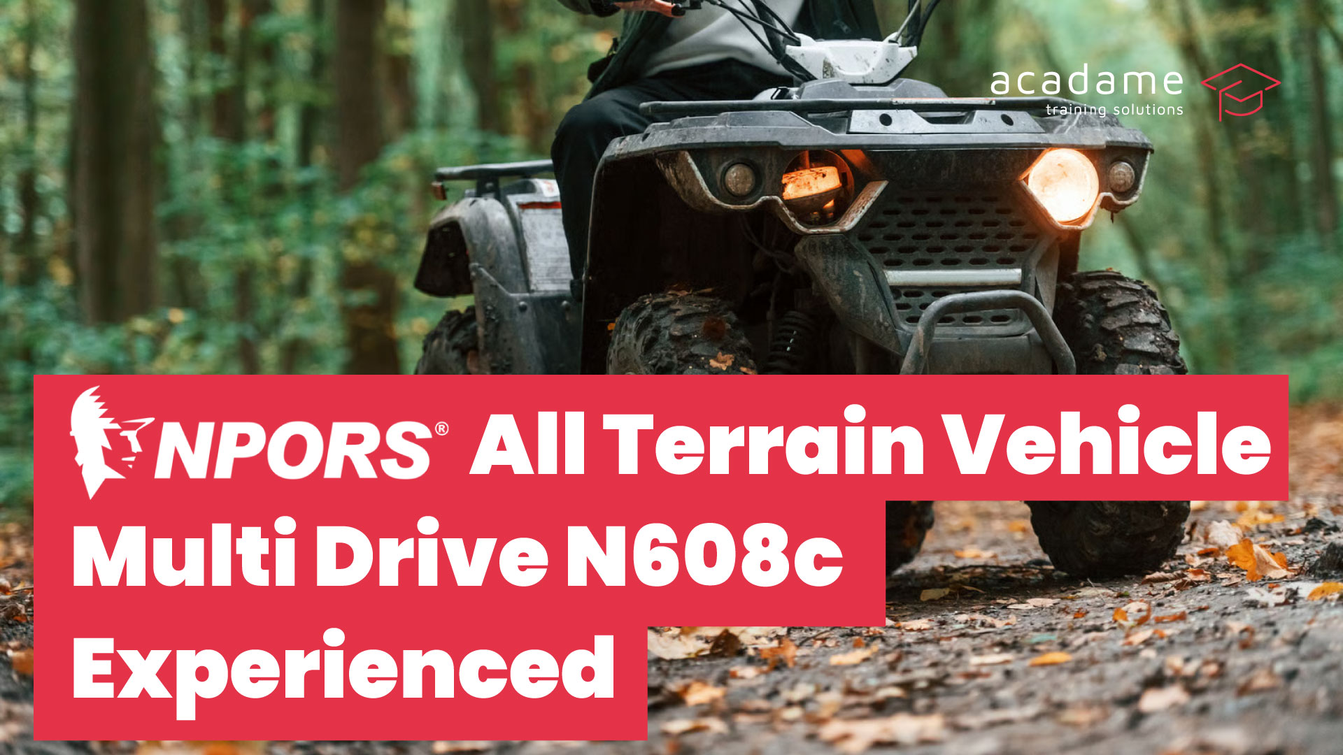 NPORS-All-Terrain-Vehicle-Multi-Drive-N608c-experienced-training-courses.jpg