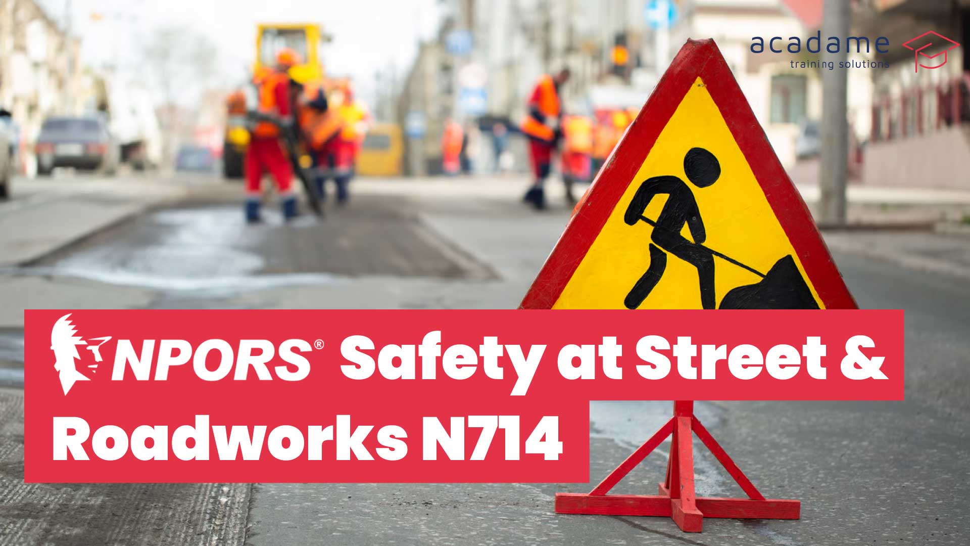 NPORS-Safety-at-Street-and-Road-Works-N714-training-course.jpg