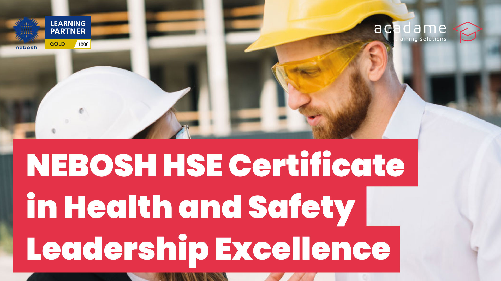 NEBOSH-HSE-Certificate-In-Health-And-Safety-Leadership-Excellence-training-Course.jpg