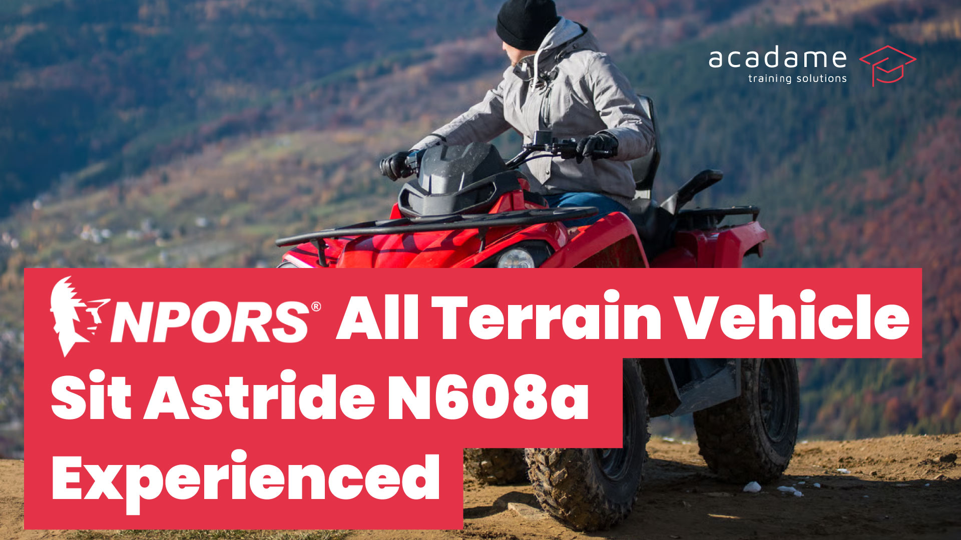 NPORS-All-Terrain-Vehicle-Sit-Astride-N608a-experienced-training-courses.jpg