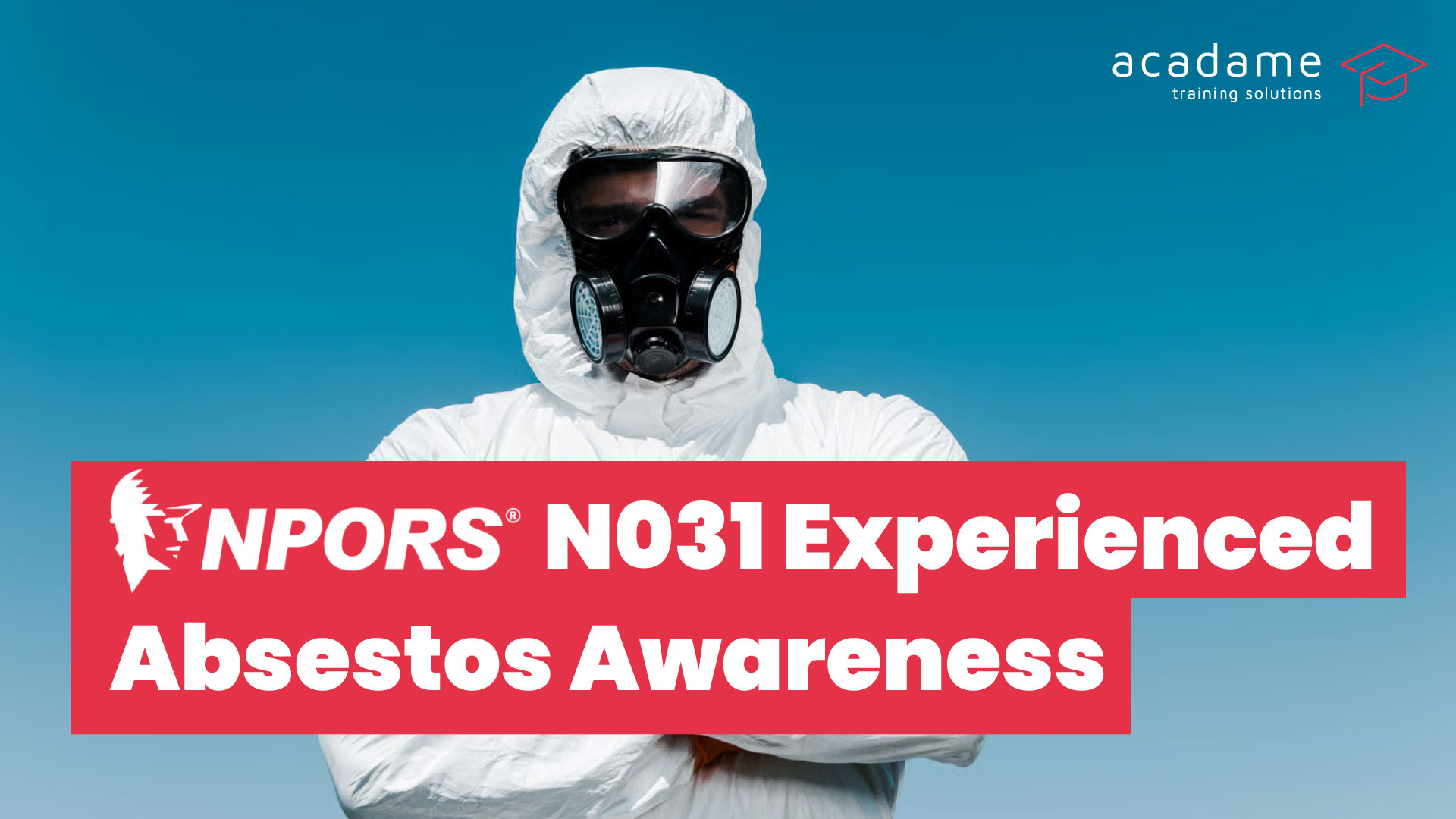 NPORS-Asbestos-Awareness-N031-Experienced-training-course.jpg