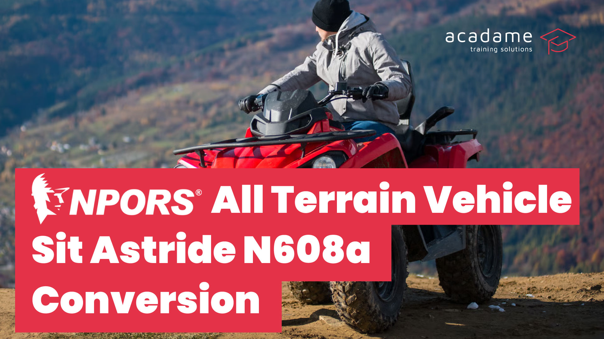 NPORS-All-Terrain-Vehicle-Sit-Astride-N608a-conversion-training-courses.jpg