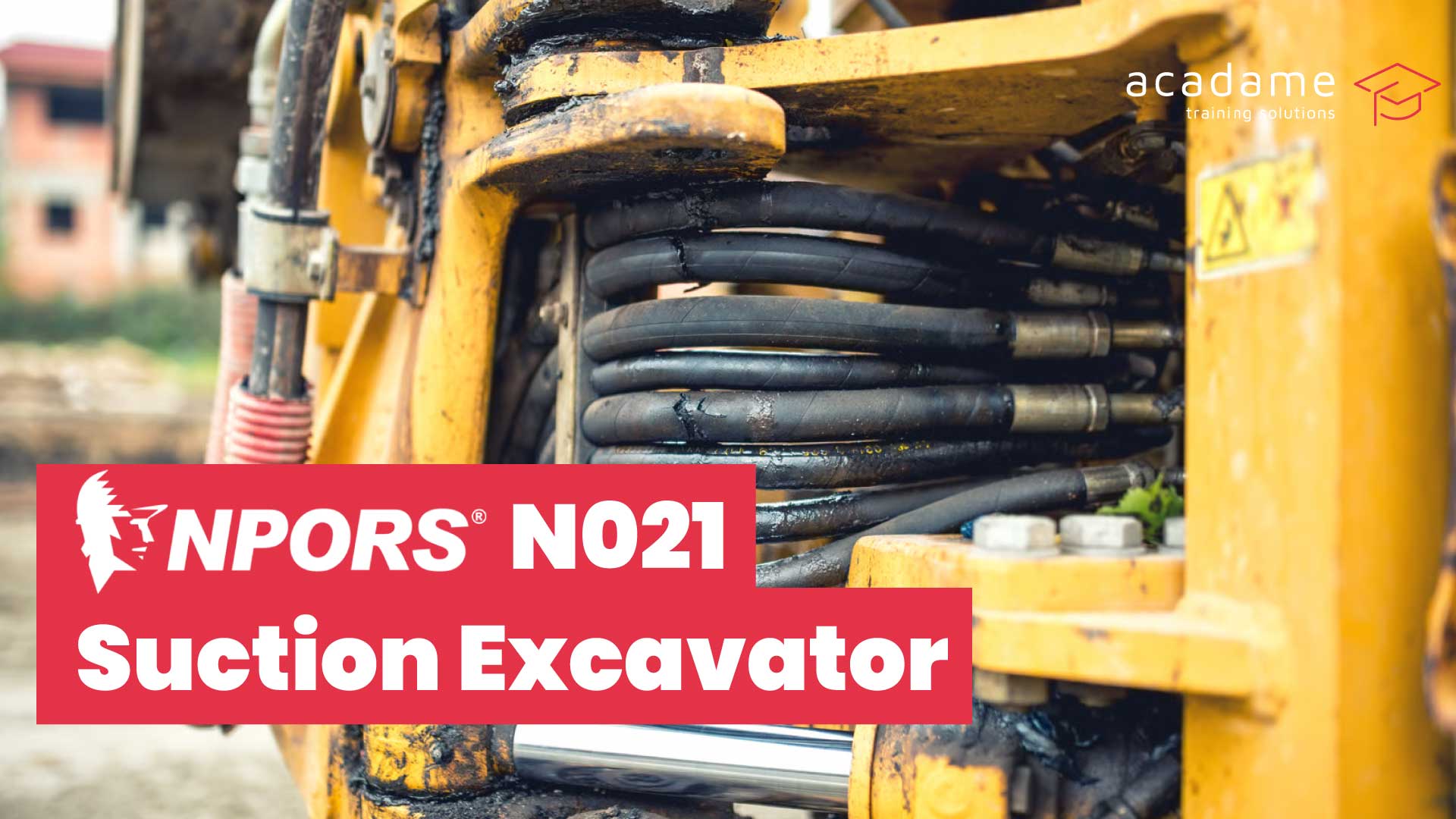 NPORS-Suction-Excavator-N021-training-course.jpg