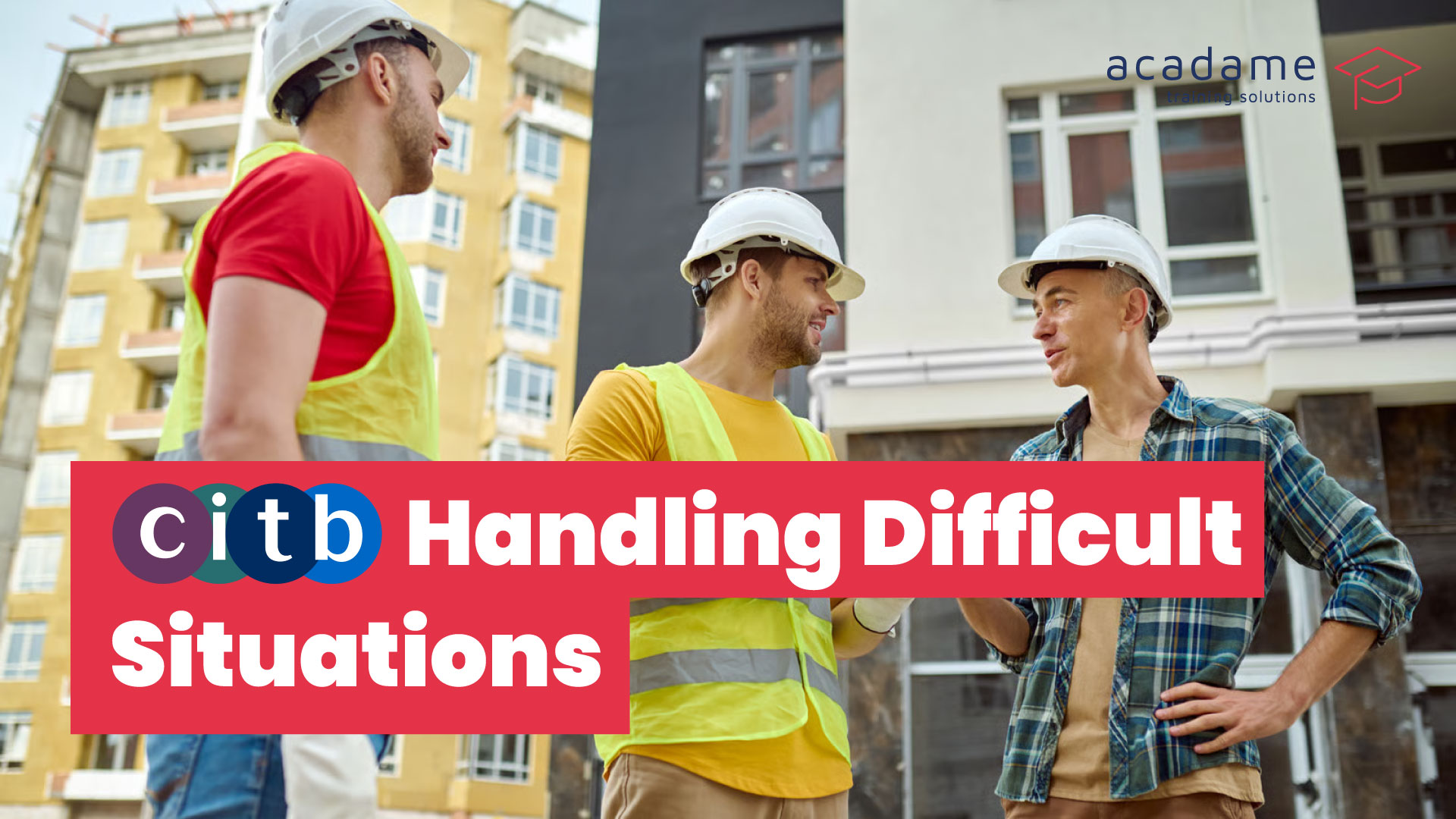 citb-Handling-Difficult-Situations-training-course.jpg