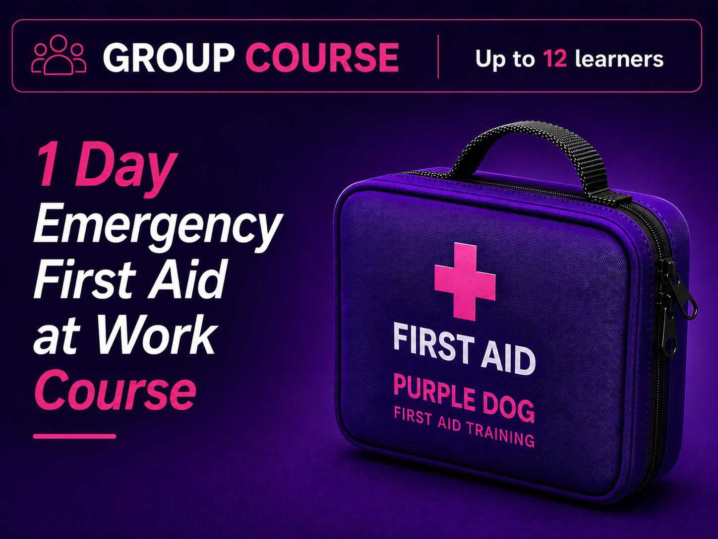 Group Course 1 Day Emergency First Aid at Work Course