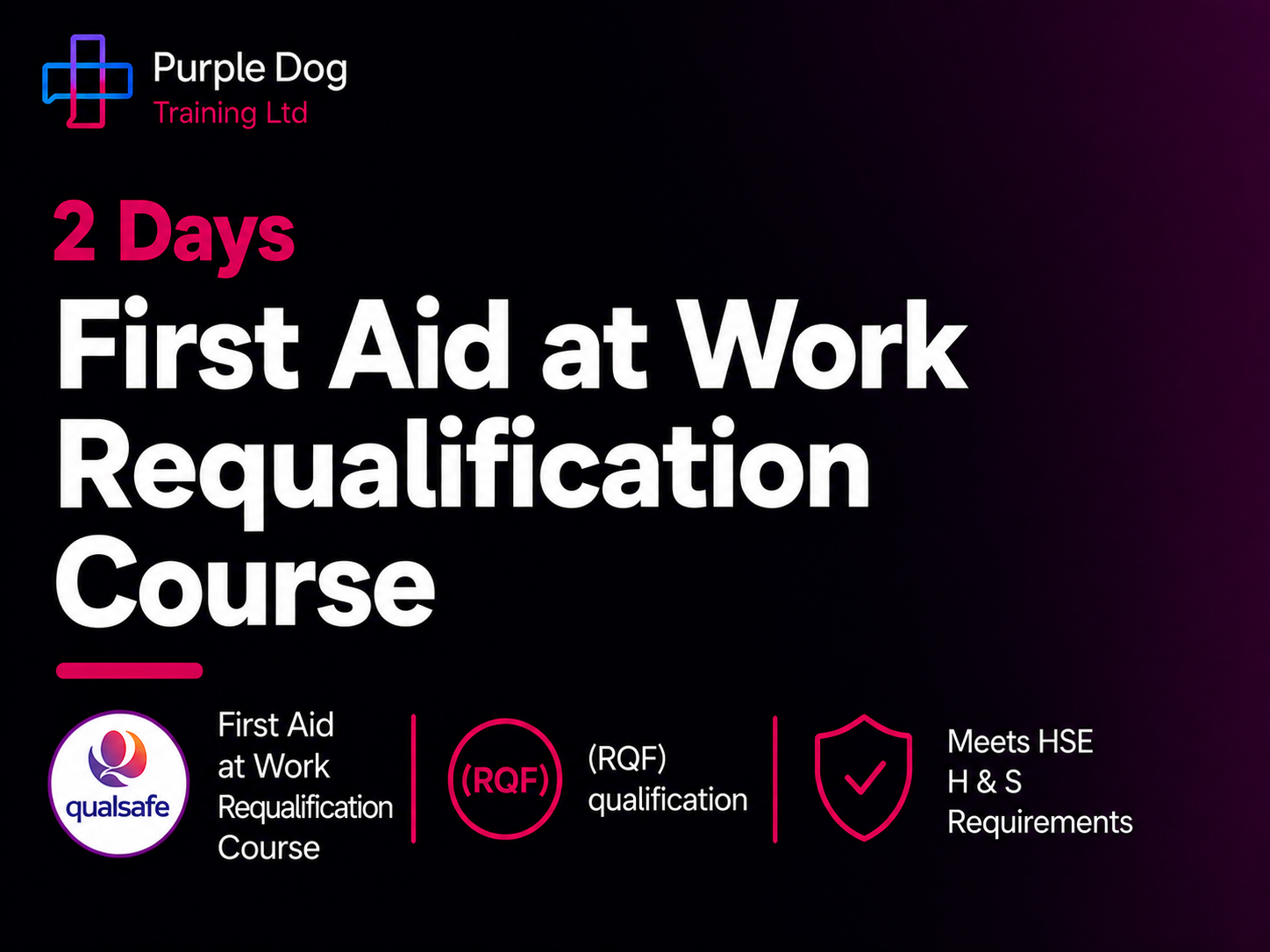 Qualsafe Awards  First Aid at Work Requalification (2 Days)