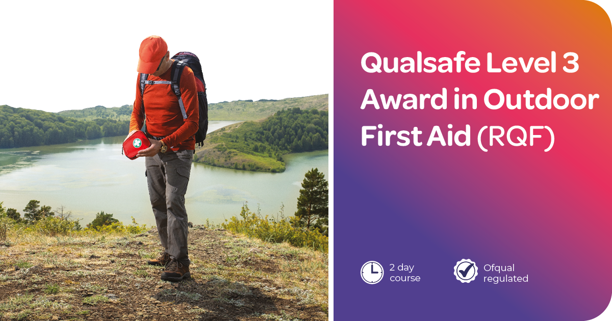Qualsafe Awards Level 3 (2 Day) Award in Outdoor First Aid  (16 hours)