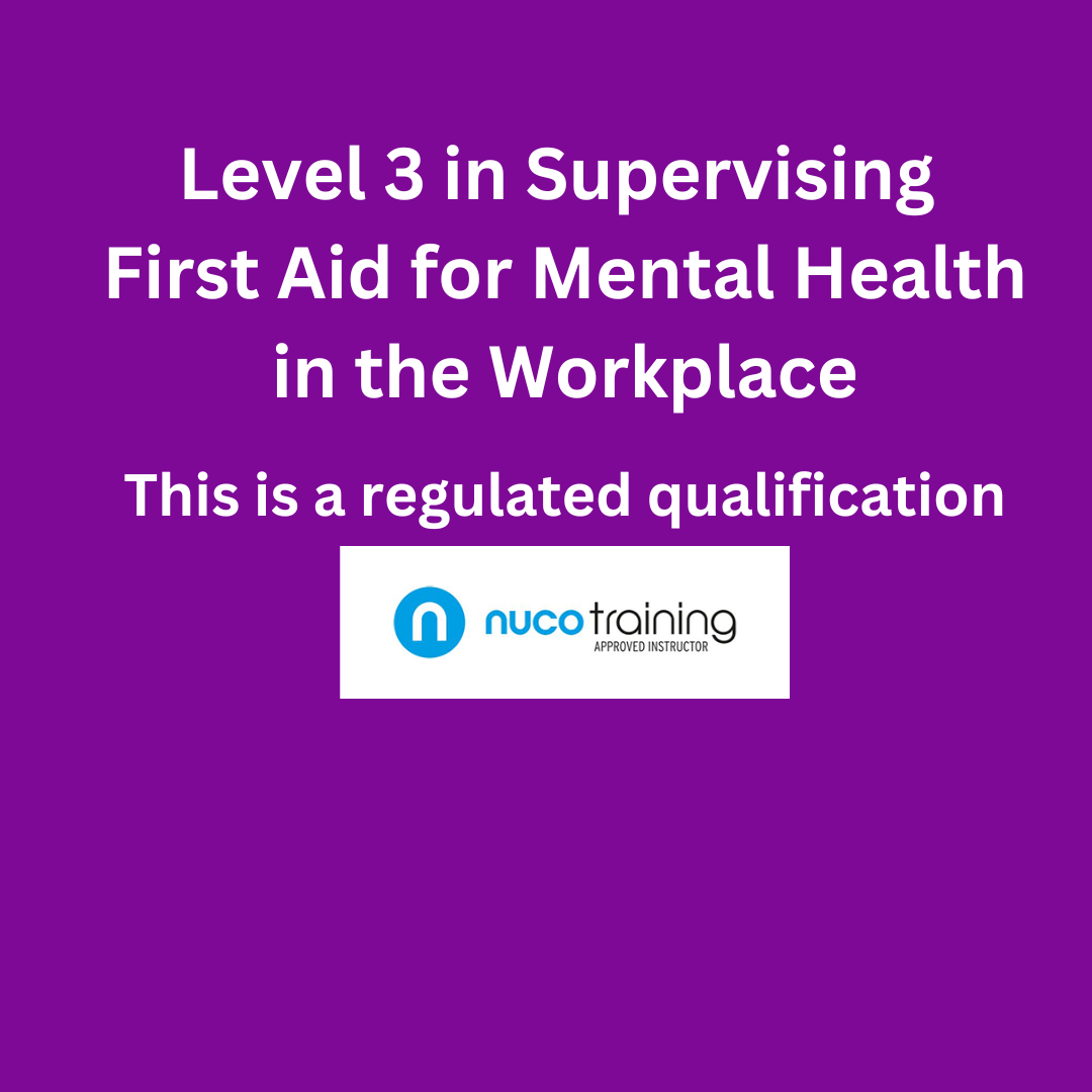 Level 3 Supervising First Aid for Mental Health 
