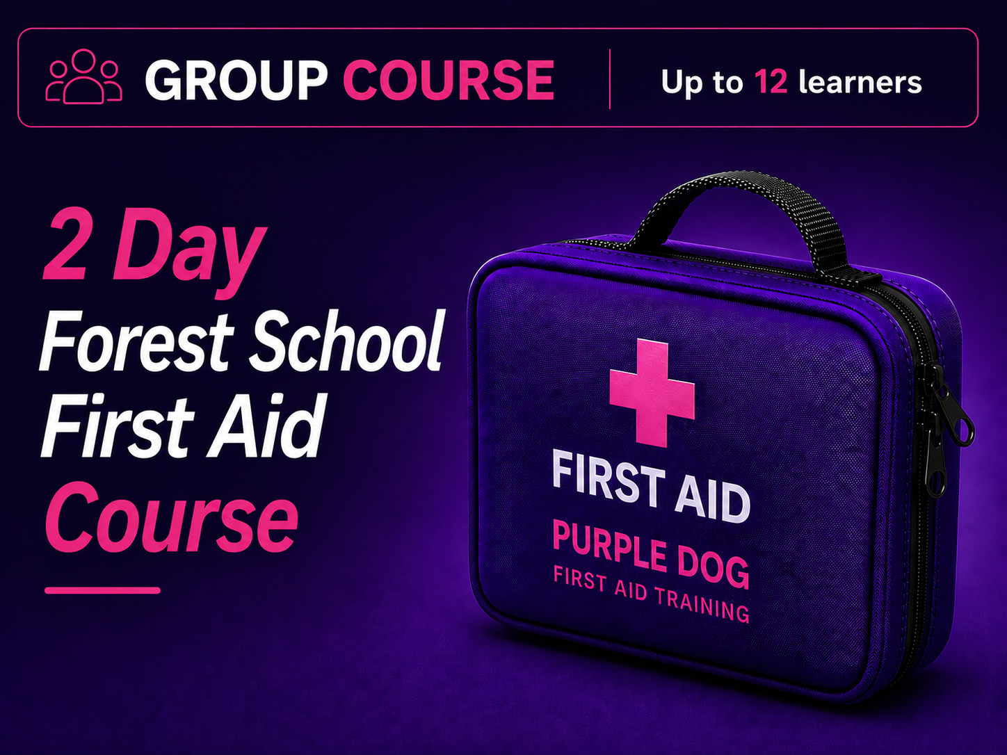 Group Course 2 Day Forest School First Aid 