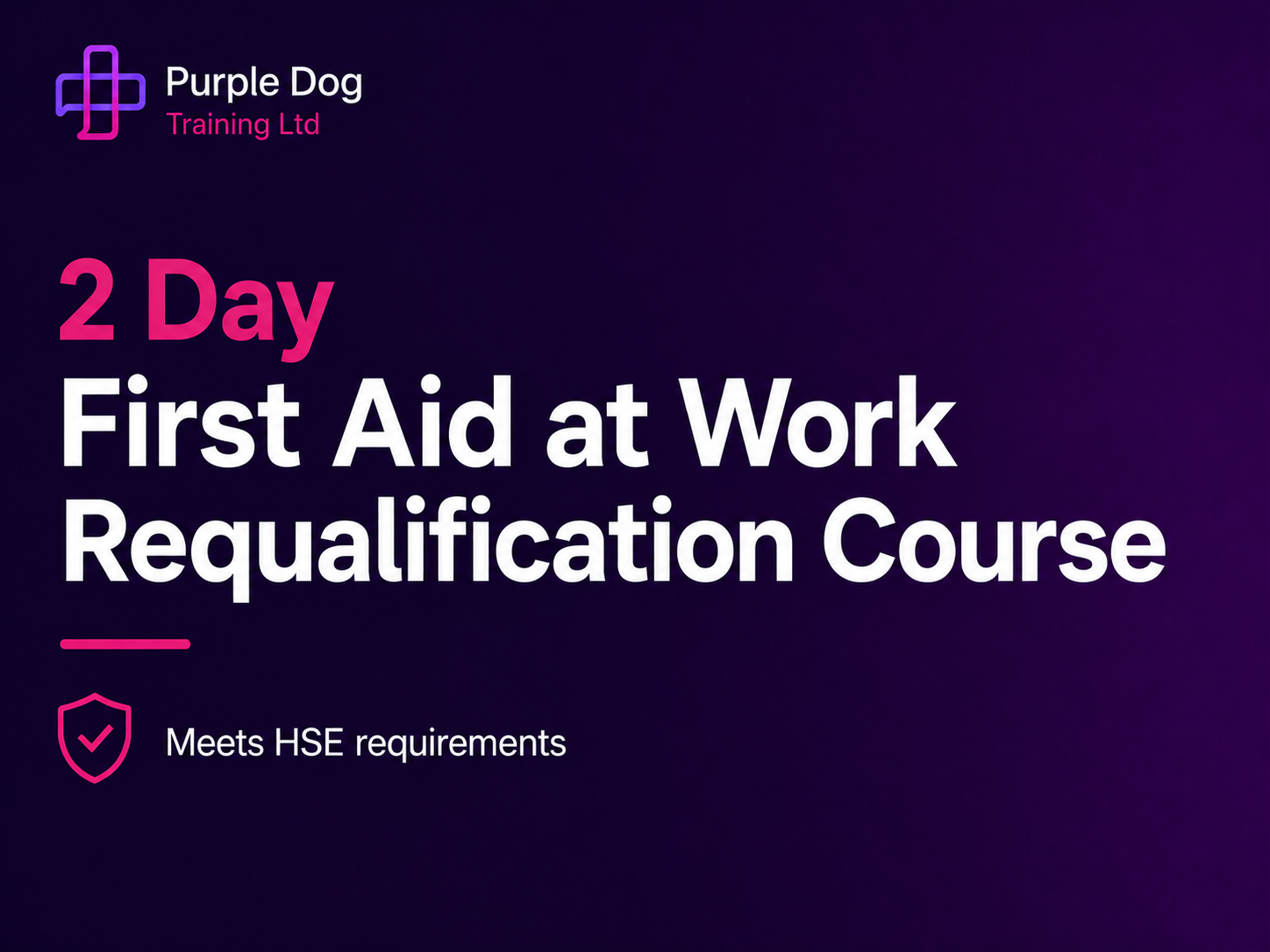 2 Day First Aid at Work Requalification Course