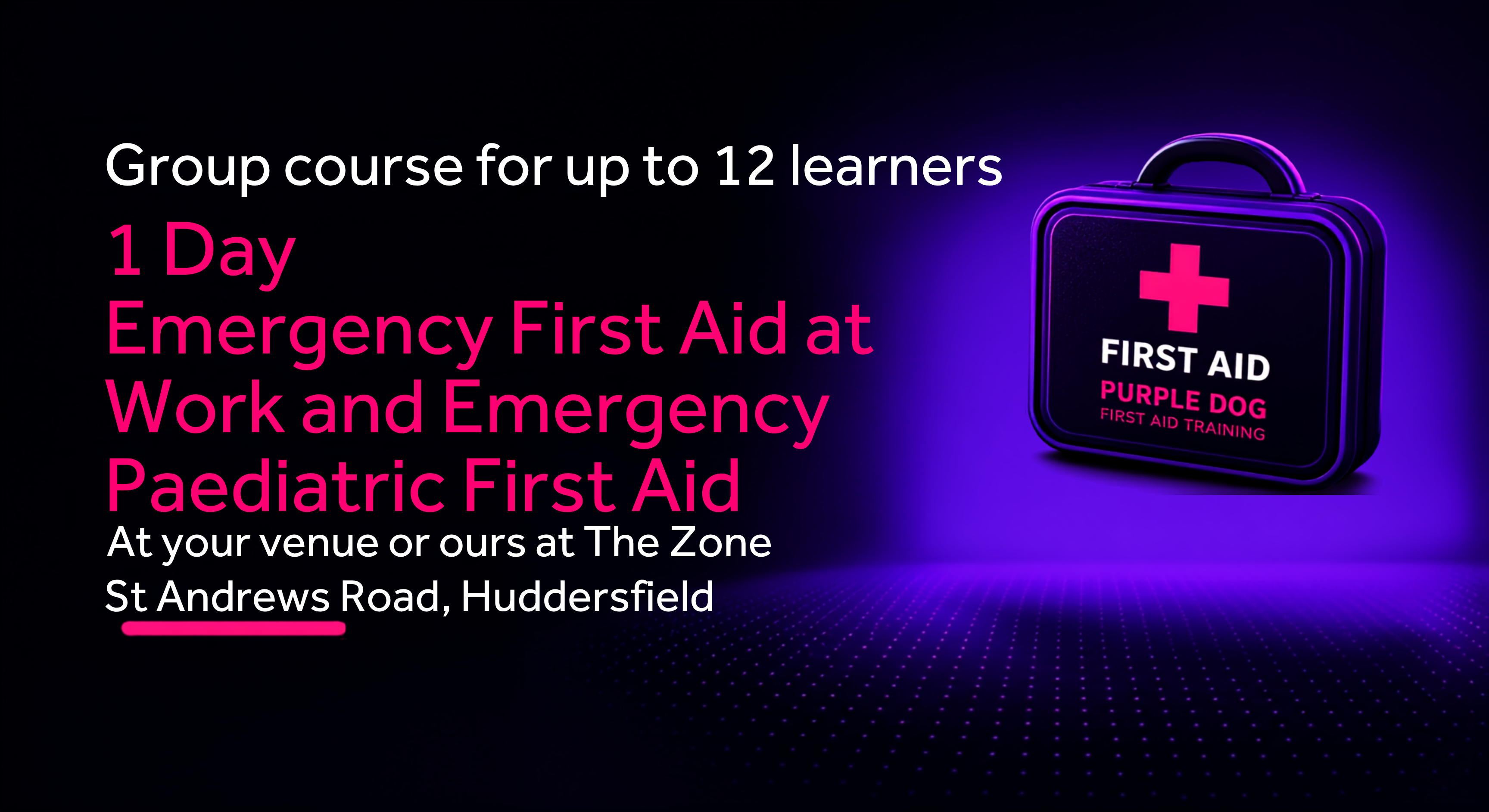 Group Course 1 Day Emergency First Aid at Work and Emergency Paediatric First Aid Course