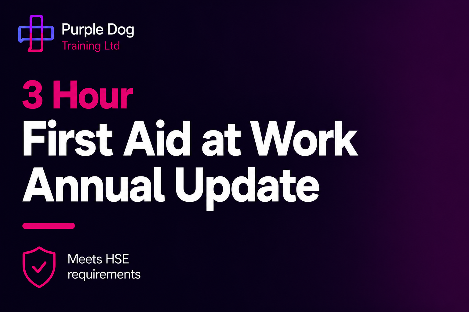 First Aid at Work Annual Update (1/2 Day 3 Hours) 