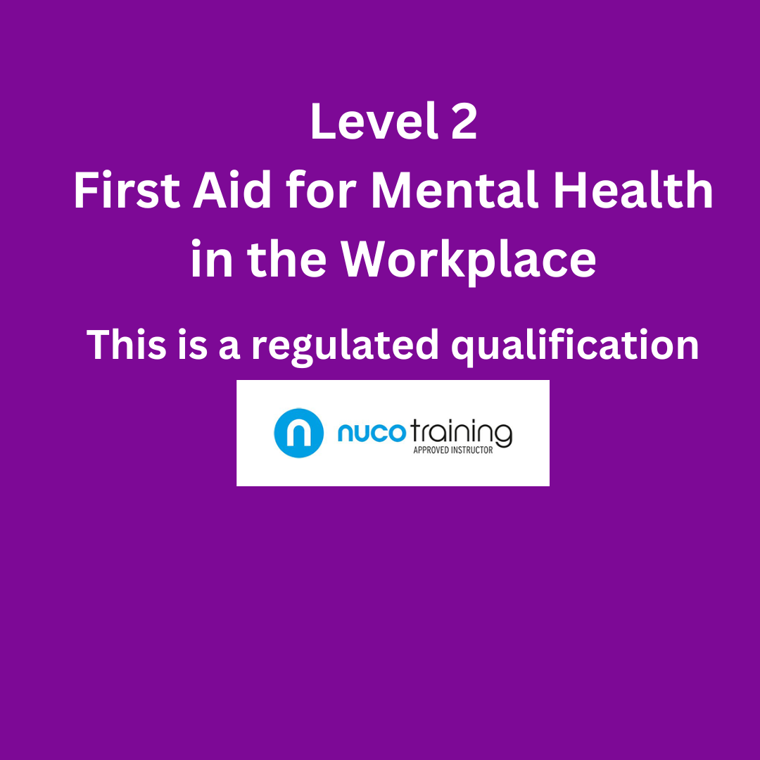 Level 2 First Aid for Mental Health 