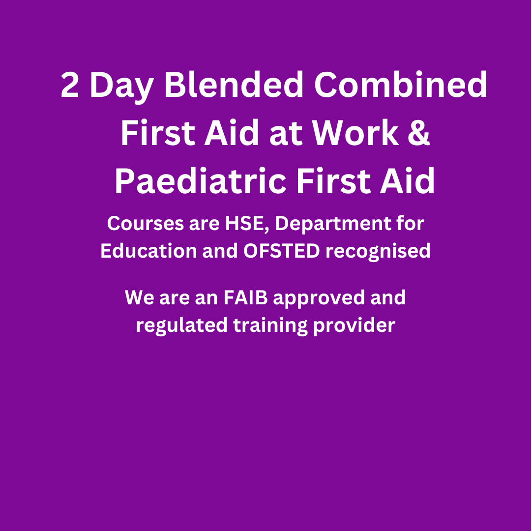 2 Day Combined Blended First Aid at Work and Paediatric First Aid
