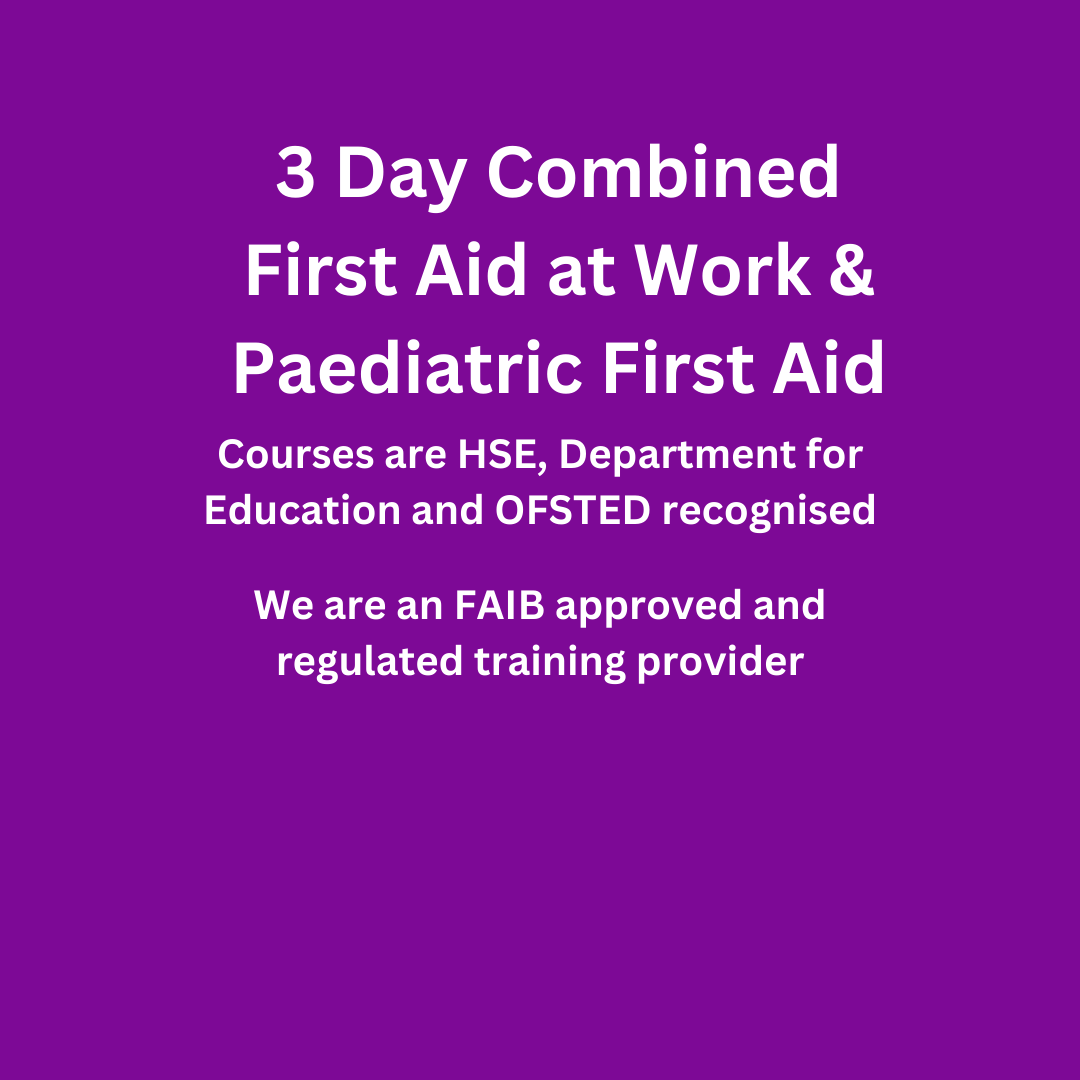 3 Day Combined First Aid at Work & Paediatric First Aid 