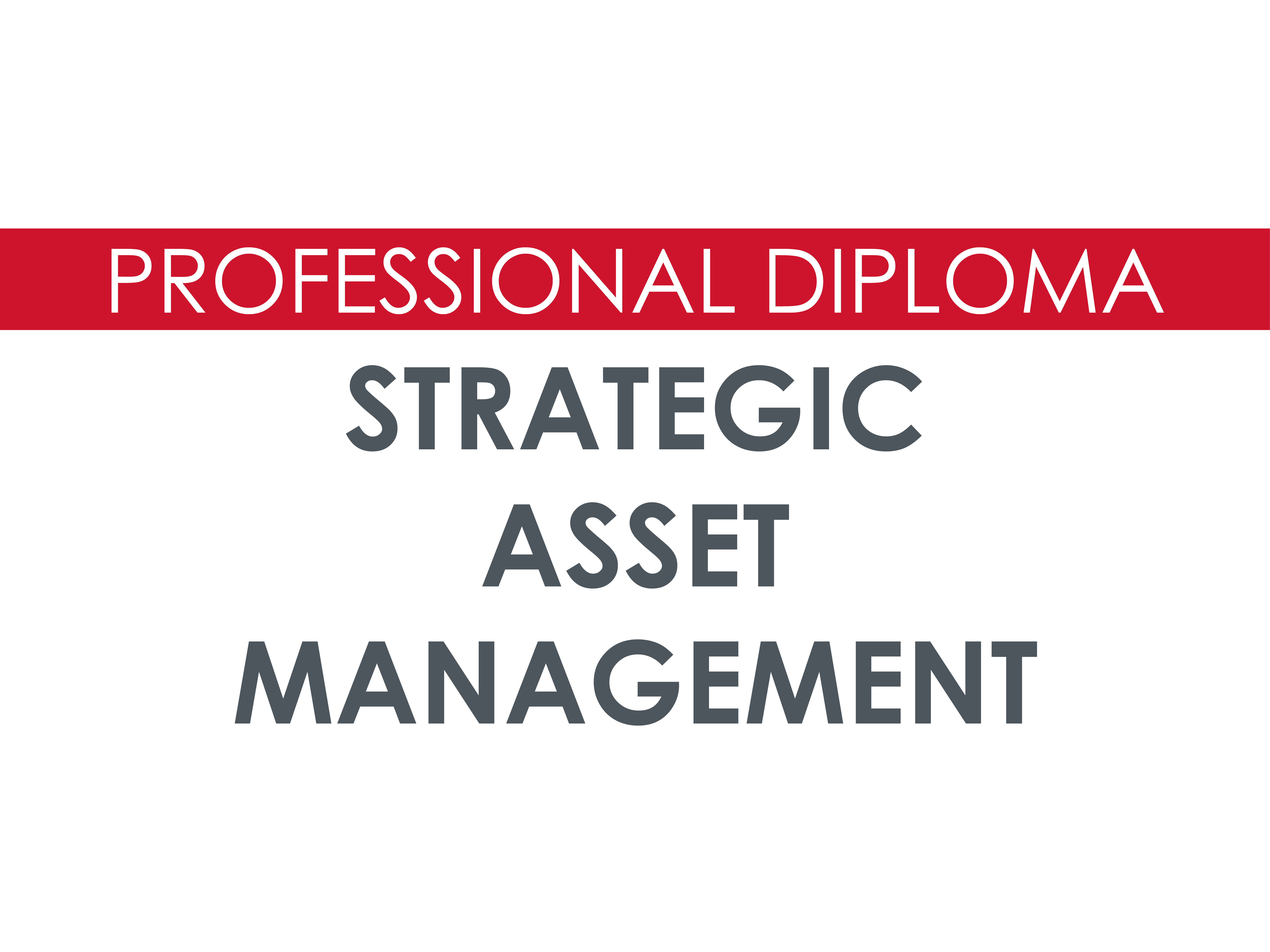 Professional Diploma in Strategic Asset Management (March '26)
