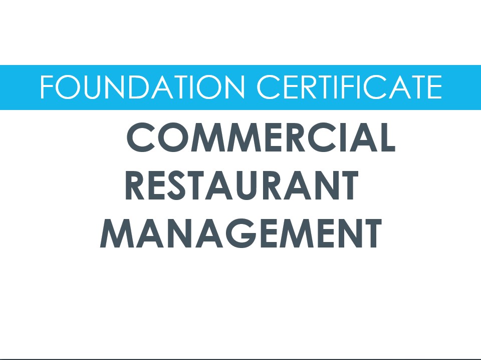 Foundation Certificate in Commercial Restaurant Management (March '26)