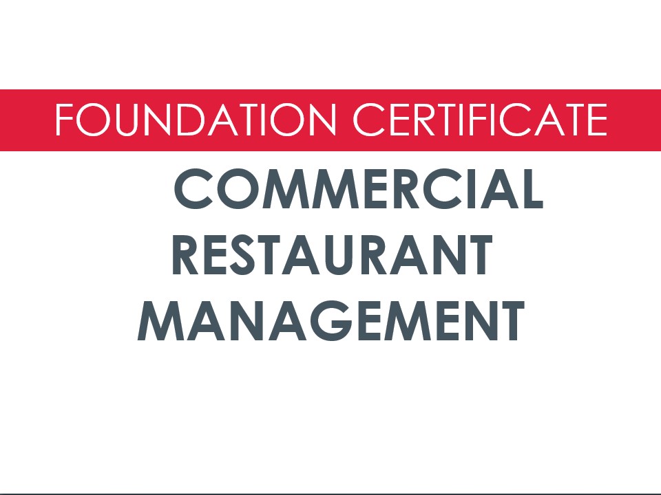 Foundation Certificate in Commercial Restaurant Management (September '26)