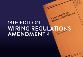18th Edition Wiring Regulations 1 Day Refresher Course – Amendment 4