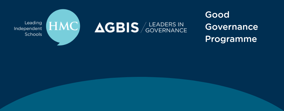 AGBIS/HMC Good Governance Programme Module 3: Roles, Responsibilities and Relationships - Monday 11 January 2027 (Online)