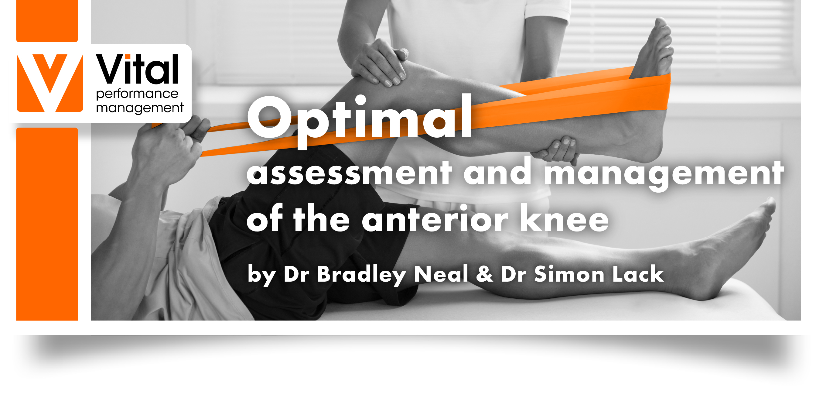 Optimal assessment and management of the anterior knee 