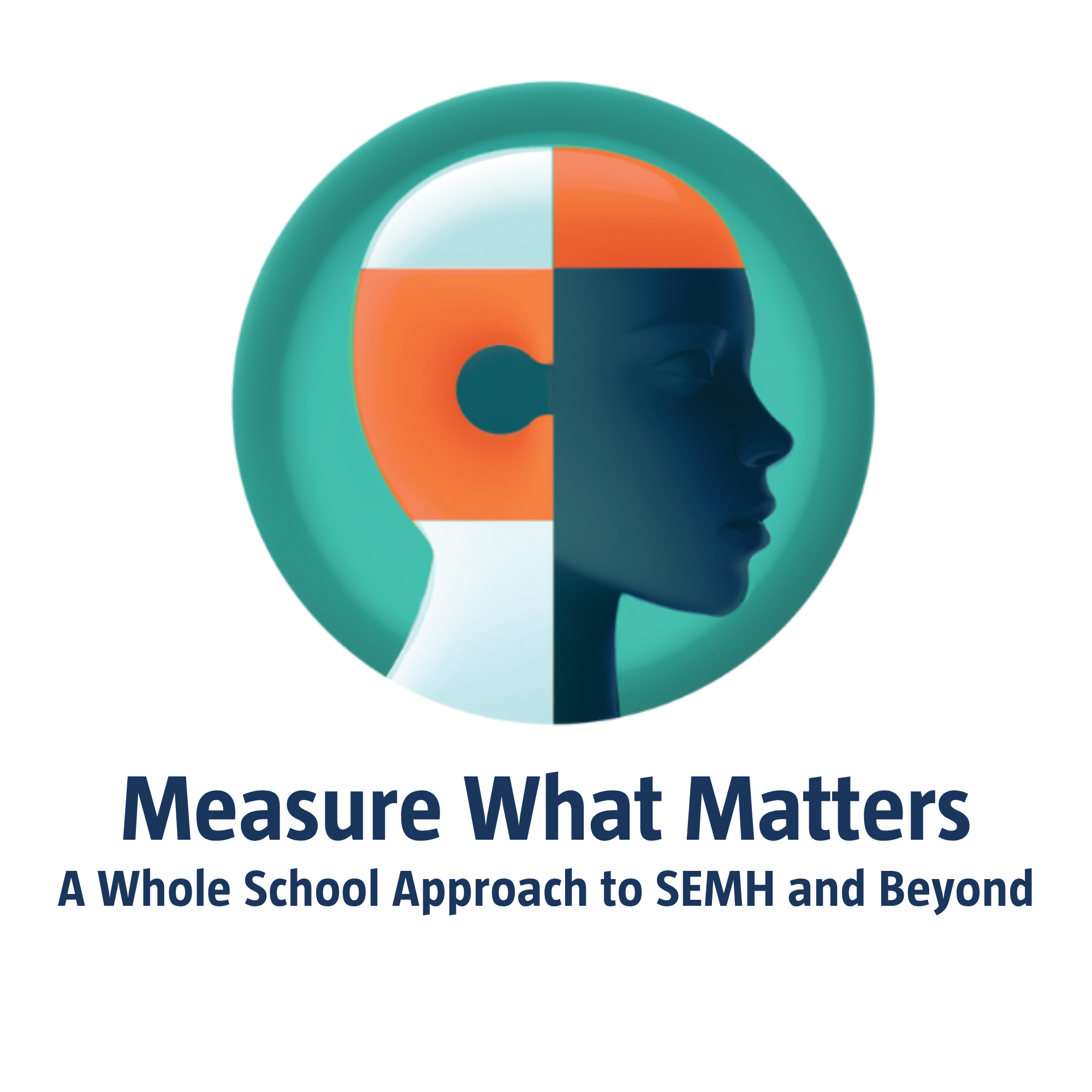 Measure What Matters: A Whole School Approach to SEMH and Beyond
