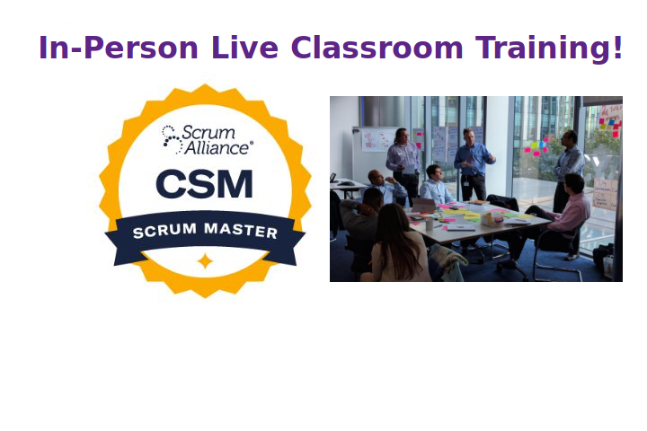 CSM® - Certified Scrum Master® 