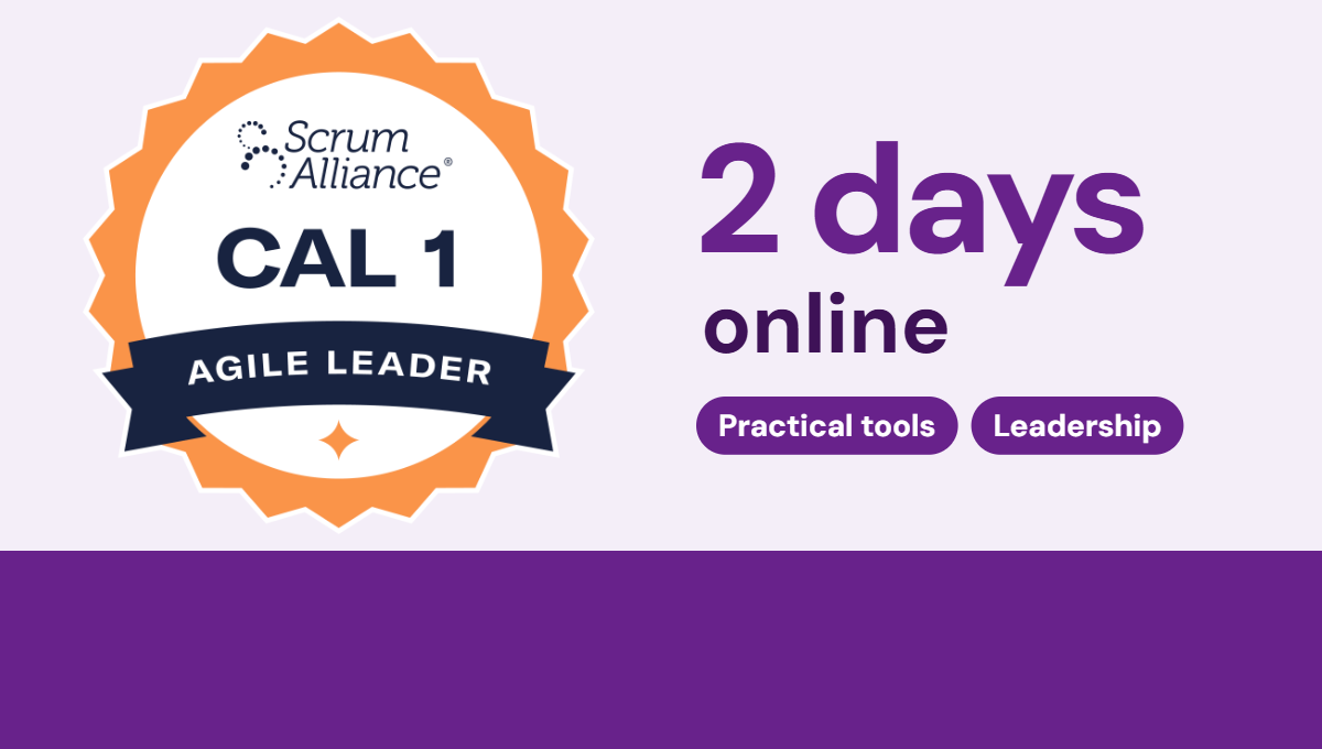 CAL1 - Certified Agile Leadership 1